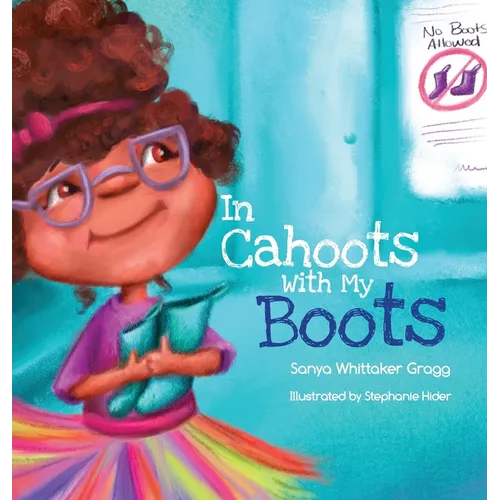 In Cahoots With My Boots - Hardcover
