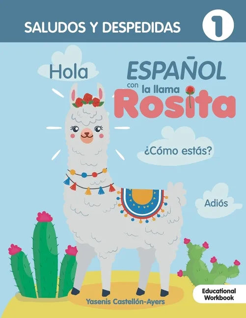 Espanol con la llama Rosita Saludos Y Despedidas - Paperback