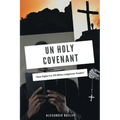 Un Holy Covenant - Paperback