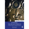 Edward the Black Prince: A Study of Power in Medieval Europe - Paperback