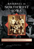 Baseball in Northwest Iowa - Paperback