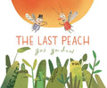 The Last Peach - Hardcover