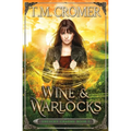Wine & Warlocks - Paperback