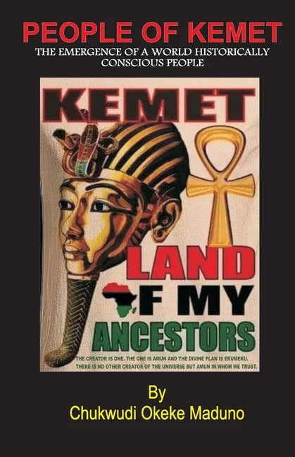 People of Kemet: The Emergence Of A World Historically Conscious People - Paperback