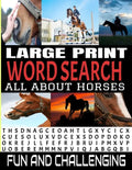 Large Print Word Search All about Horses: 100 Fun and Challenging Word Find Puzzle Book - Horse Related Theme Words - Well Known and Lesser Known Sear - Paperback