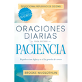 Oraciones Diarias Para Recibir Paciencia: Regala a Tus Hijos, Y a Ti, La Gracia de Crecer - Paperback