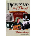 Pickin' Up the Pieces: The Heart and Soul of Country Rock Pioneer Richie Furay - Paperback