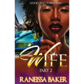 W.I.F.E PT 2 - Paperback