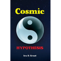 Cosmic Hypothesis - Hardcover