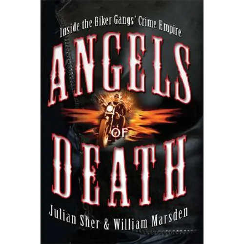 Angels of Death: Inside the Biker Gangs' Crime Empire - Paperback