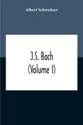 J.S. Bach (Volume I) - Paperback