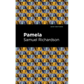 Pamela, or Virtue Rewarded - Hardcover