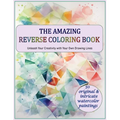 The Amazing Reverse Coloring Book: Unleash Your Creativity with Your Own Drawing Lines - Paperback