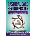 Pastoral Care Beyond Prayer - Paperback