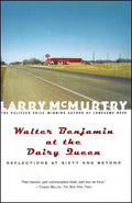 Walter Benjamin at the Dairy Queen: Reflections on Sixty and Beyond - Paperback
