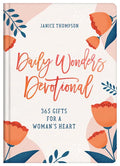 Daily Wonders Devotional: 365 Gifts for a Woman's Heart - Hardcover