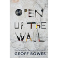 Open Up the Wall: Revelations of a Renovation Contractor - Paperback