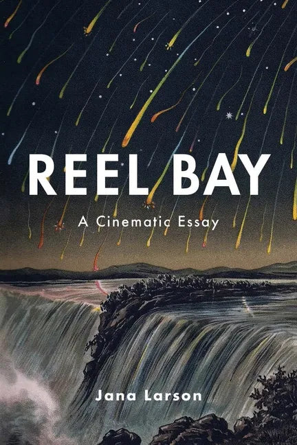 Reel Bay: A Cinematic Essay - Paperback