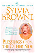 Blessings from the Other Side: Wisdom and Comfort from the Afterlife for This Life - Paperback