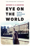 Eye on the World: A Life in International Service - Hardcover
