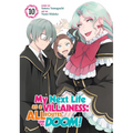 My Next Life as a Villainess: All Routes Lead to Doom! (Manga) Vol. 10 - Paperback