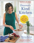 Dreena's Kind Kitchen: 100 Whole-Foods Vegan Recipes to Enjoy Every Day - Paperback