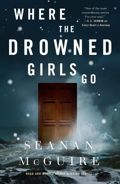 Where the Drowned Girls Go - Hardcover