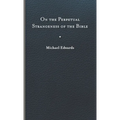 On the Perpetual Strangeness of the Bible - Hardcover