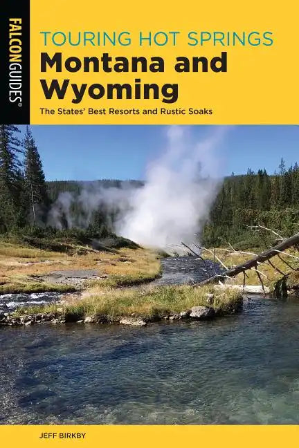 Touring Hot Springs Montana and Wyoming - Paperback
