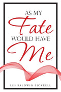 As My Fate Would Have Me - Paperback