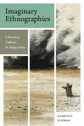 Imaginary Ethnographies: Literature, Culture, and Subjectivity - Paperback