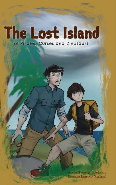 The Lost Island of Pirates, Curses and Dinosaurs - Hardcover