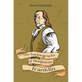 The Autobiography of Benjamin Franklin - Paperback