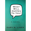 What Will Happen To You? - Paperback