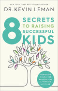 8 Secrets to Raising Successful Kids - Paperback