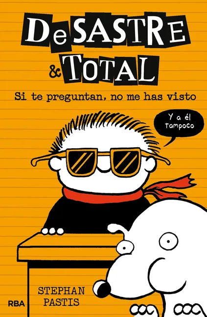 Si Te Preguntan, No Me Has Visto / Timmy Failure: The Book You're Not Supposed to Have - Hardcover