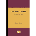 Too Many Thumbs: A Three-ACT Play - Paperback