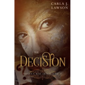 The Decision: Odara's Rise (Book 3 Of 3) - Paperback