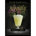 The Absinthe Frappé - Hardcover
