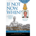 If Not Now, When?: Duty and Sacrifice in America's Time of Need - Paperback