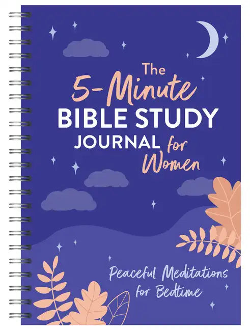 The 5-Minute Bible Study Journal for Women: Peaceful Meditations for Bedtime - Spiral