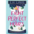 Eight Perfect Hours - Paperback