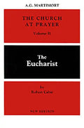 The Church at Prayer: Volume II: The Eucharist Volume 2 - Paperback