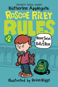 Roscoe Riley Rules #2: Never Swipe a Bully's Bear - Paperback