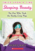 Sleeping Beauty: The One Who Took the Really Long Nap: A Wish Novel (Twice Upon a Time #2): Volume 2 - Paperback