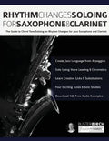 Rhythm Changes Soloing for Saxophone & Clarinet - Paperback