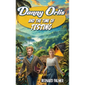 Danny Orlis and the Time of Testing - Paperback