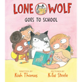 Lone Wolf Goes to School - Hardcover