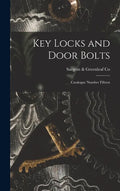 Key Locks and Door Bolts: Catalogue Number Fifteen - Hardcover