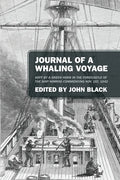 Journal of a Whaling Voyage: Kept by a Green Horn in the Forecastle of the Ship Nimrod Commencing Nov. 1st, 1842 - Paperback
